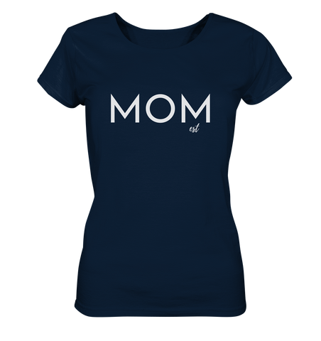 MOM est - Shirt